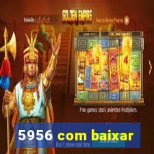 5956 com baixar